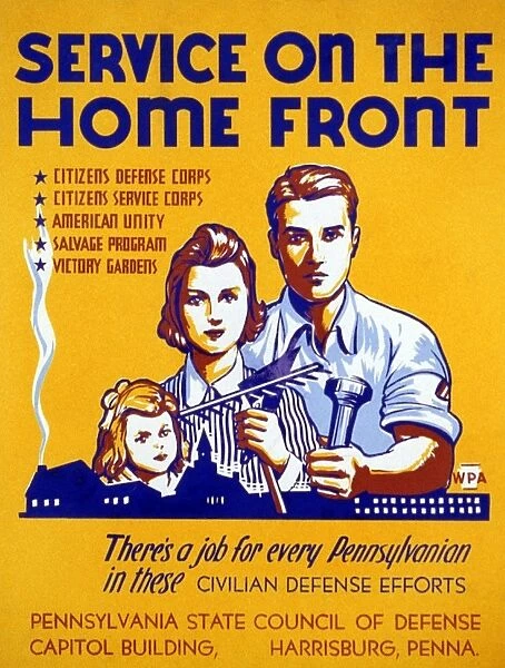 Service on the Home Front. American poster for the Pennsylvania State Council of Defense, c1943, encouraging participation in civil defense efforts during World War II. Silkscreen by Louis Hirshman and William Tasker for the Works Progress Administrations Federal Art Project