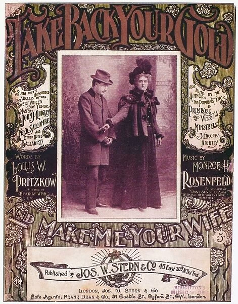 SHEET MUSIC COVER, 1897. American sheet music cover for Take Back Your Gold and Make Me Your Wife, by Louis Pritzkow and Monroe Rosenfeld, 1897