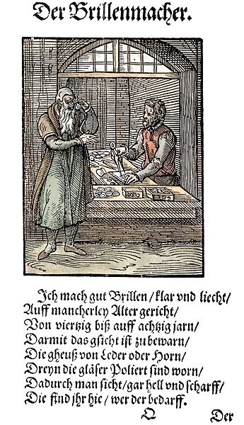 SPECTACLE MAKER, 1568. Woodcut, 1568, by Jost Amman
