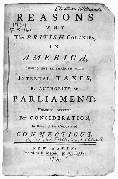 STAMP ACT PAMPHLET, 1764. Reasons why the British Colonies in America Should not