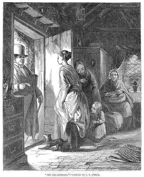 TAX-GATHERER, 1853. Line engraving, English, 1853, after a painting by G. B. O Neill