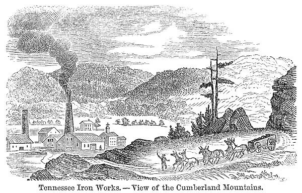 TENNESSEE IRON WORKS. The Tennessee Iron Works in the Cumberland Mountains. Wood engraving from an American school geography textbook, c1850