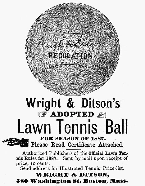 TENNIS BALL, 1887. Advertisement for a lawn tennis ball. Line engraving, American, 1887