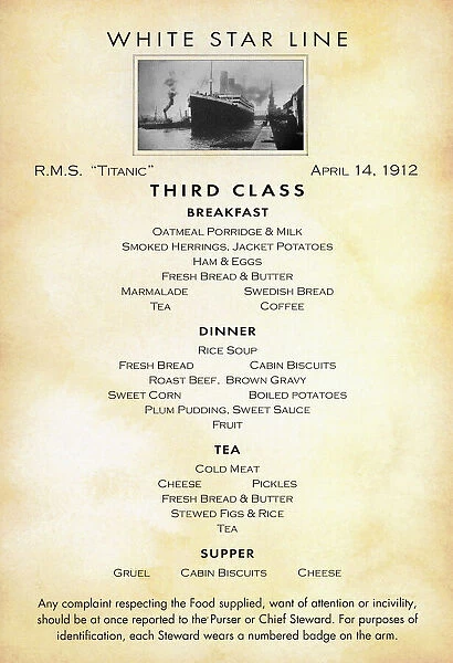 TITANIC: MENU, 1912. Menu for third-class passengers on board the White Star liner Titanic, 14 April 1912, on the voyage which would end later that day when the ship sank after colliding with an iceberg