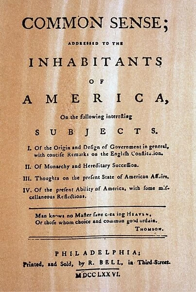 Title-page of Thomas Paines pamphlet Common Sense, which urged Americans to declare their independence from Great Britain. It reputedly sold 120, 000 copies in the three months following its publication at Philadelphia on 10 January 1776