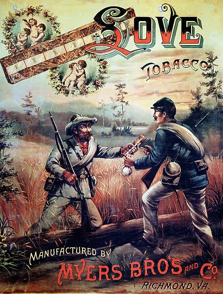 TOBACCO AD, c1867. Poster, c 1867, for Love Chewing Tobacco showing a scene of reconciliation between a Confederate and a Union soldier