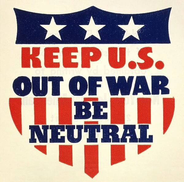 Keep U. S. Out of War  /  Be Neutral. Emblem, c1940, urging American neutrality in the war in Europe