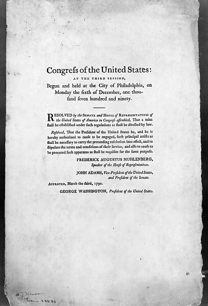 UNITED STATES MINT, 1792. The Coinage Act, signed 3 March 1791, establishing the