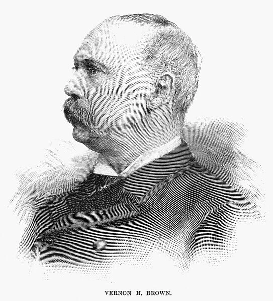VERNON H. BROWN (1832-1913). American businessman and New York agent for the Cunard