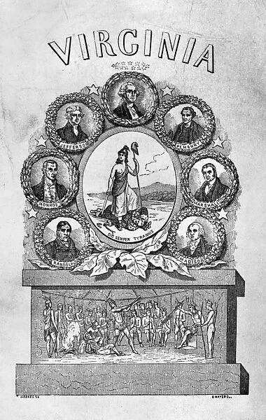 VIRGINIA: MOTTO. Sic semper tyrrannis (thus always to tyrants), the motto of the Commonwealth of Virginia, surrounded by portraits of the states favorite sons and a depiction of Pocahontas saving John Smith. Wood engraving, Americann, 1856