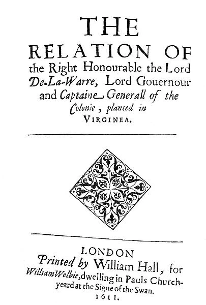 VIRGINIA TITLE PAGE, 1611. Title-page of Lord De La Warrs account of the Colony of Virginia