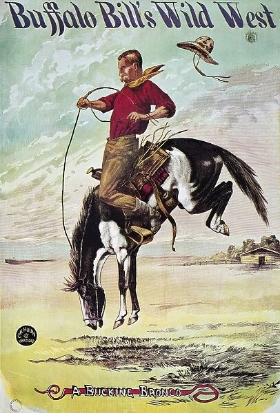 W. F. CODY POSTER, c1885. A Bucking Bronco: Buffalo Bill Wild West Show lithograph poster, c1885
