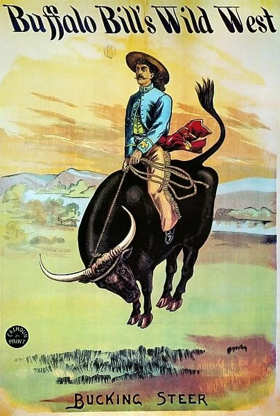 W. F. CODY POSTER, c1885. Bucking Steer: Buffalo Bill Wild West Show lithograph poster, c1885