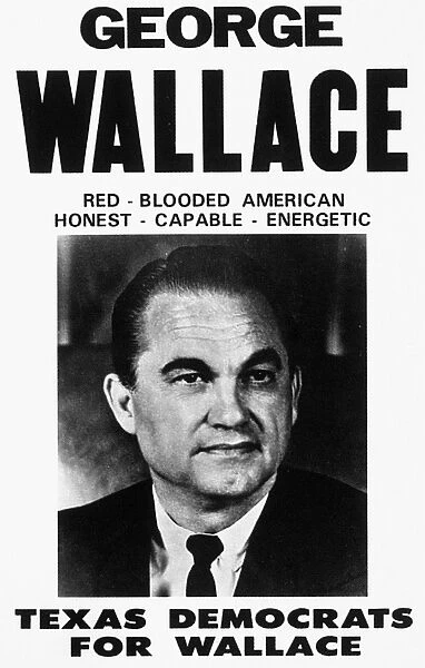 WALLACE CAMPAIGN, 1968. Campaign poster, 1968, supporting George Wallace, presidential candidate of the American Independent party, distributed by Democrats in the state of Texas
