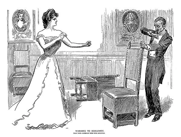 Warning To Noblemen. Treat Your American Wife With Kindness. Pen and ink drawing by Charles Dana Gibson, 1900
