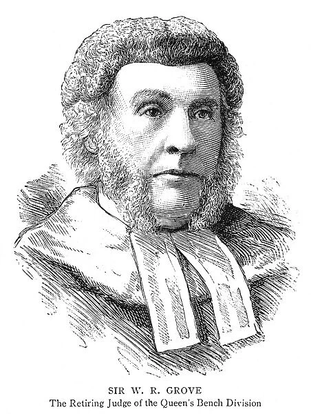 WILLIAM ROBERT GROVE (1811-1896). British jurist and physicist. English engraving, 1887