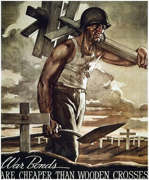 WORLD WAR II: BOND POSTER. War Bonds Are Cheaper Than Wooden Crosses. American World War II war bond poster, 1940s