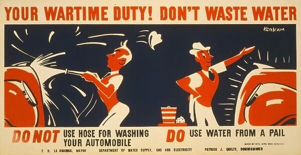 WORLD WAR II: POSTER, c1942. Your wartime duty! Don t waste water