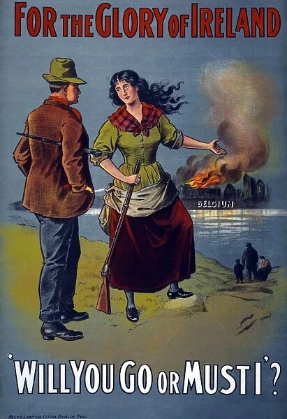 WWI: POSTER, 1915. For the glory of Ireland. Will you go or must I? Lithograph, 1915