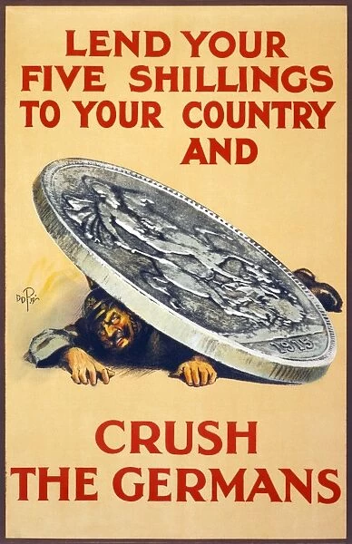 WWI: POSTER, 1915. Lend your five shillings to your country and crush the Germans