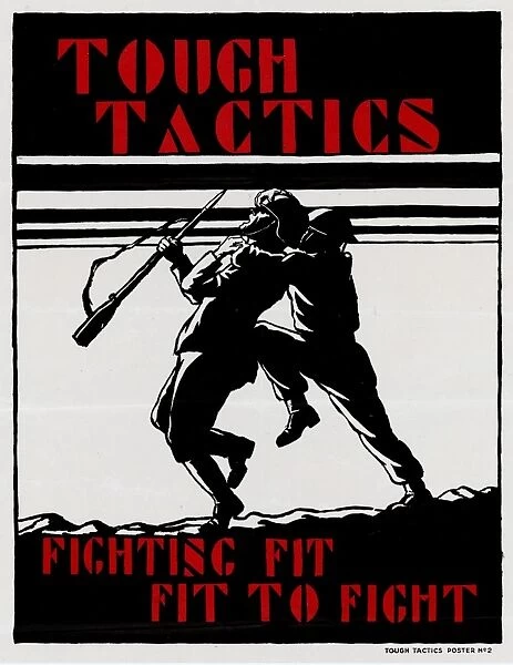 WWII: POSTER, c1943. Tough tactics - Fighting fit - Fit to fight. Lithograph, c1943