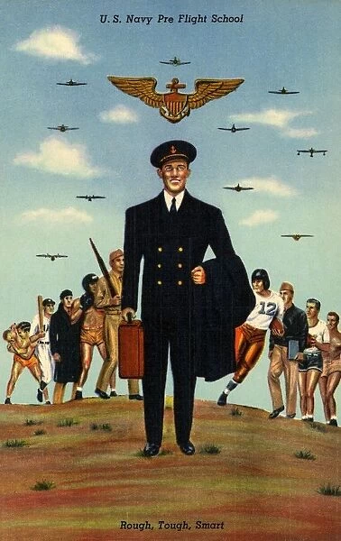 Promotion for US Navy Pre-Flight School. ca. 1943, USA, U. S. Navy Pre Flight School. Rough, Tough, Smart. The Pre Flight program for Naval aviation cadets is the ultimate in physical, academic and military training. It is designed to produce not only fighters, but real leaders who can think and act quickly, and who are imbued with a determined will to win. U. S. Navy Pre Flight Schools are located at Athens, Ga. Chapel Hill, N. C. Del Monte, Cal. Iowa City, Ia. and St. Marys, Cal