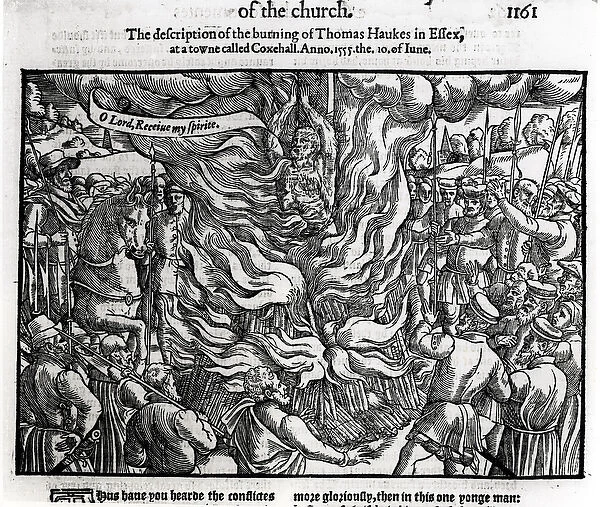 The Burning of Thomas Haukes, 10 June 1555, from Acts and Monuments by John Foxe