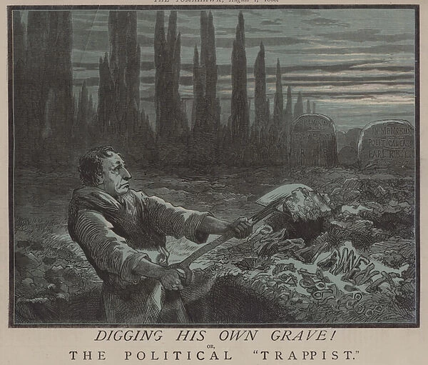 Digging His Own Grave! or, The Political Trappist (colour litho)