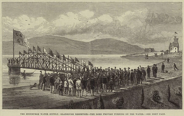 The Edinburgh Water Supply, Gladhouse Reservoir, the Lord Provost turning on the Water (engraving)