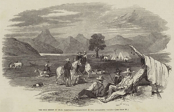 The Gold Region of Upper California, Encampment in the Sacramento Valley (engraving)
