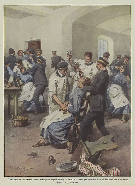 Heroic virtues that make you laugh, English suffragettes forcibly fed in prison to prevent them... (colour litho)