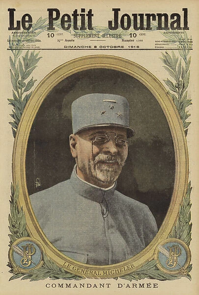 Joseph Alfred Micheler, French general in command of the Tenth Army, World War I, 1916 (colour litho)
