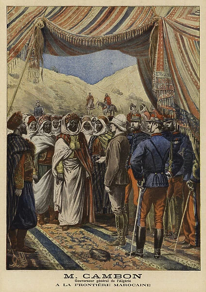Jules Cambon, French Governor-General of Algeria, at the Moroccan border, 1897 (colour litho)