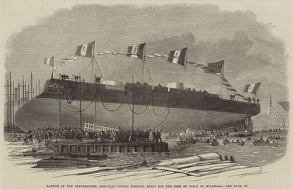 Launch of the Affondatore, Iron-Clad Cupola Frigate, built for the King of Italy at Millwall, 1865 (engraving)