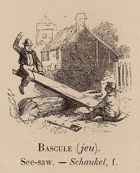 Le Vocabulaire Illustre: Bascule (jeu); See-saw; Schaukel (engraving)