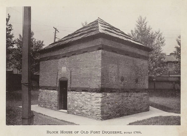 Pittsburgh: Block House of Old Fort Duquesne, built 1764 (b  /  w photo)