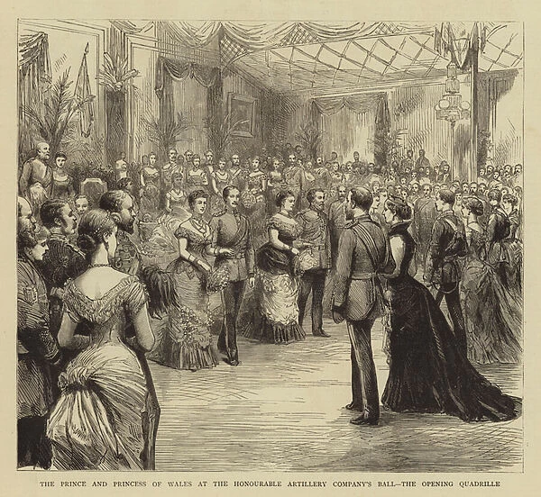 The Prince and Princess of Wales at the Honourable Artillery Companys Ball, the Opening Quadrille (engraving)