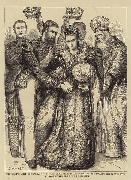 The Russian Wedding Ceremony, the Grand Duke Vladimir and Prince Arthur holding the Crowns over the Heads of the Bride and Bridegroom (engraving)