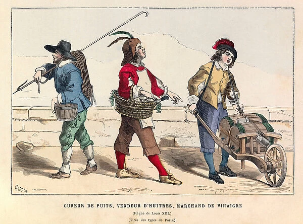 A well shooter, an oyster vendor and a vinegar dealer in Paris during the reign of King