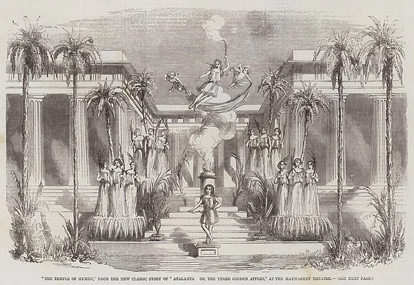 'The Temple of Hymen, 'from the New Classic Story of Atalanta, or, The Three Golden Apples, 'at the Haymarket Theatre (engraving)