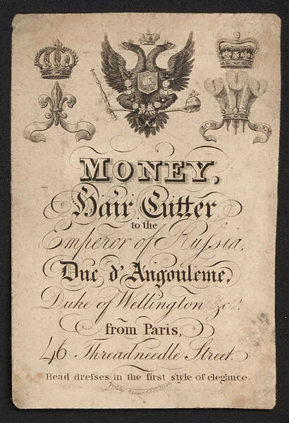 Trade card of Money, hair cutter to the Emperor of Russia, the Duc d Angouleme and the Duke of Wellington, 46 Threadneedle Street, London (litho)