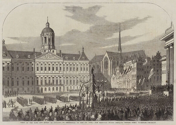 Visit of the King and Queen of Holland to Amsterdam on the 9th Inst, the National Guard defiling before Their Majesties (engraving)