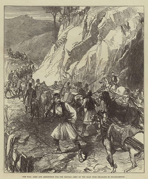 The War, Arms and Ammunition for the Servian Army on the Road from Belgrade to Headquarters (engraving)