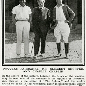 Douglas Fairbanks, Clement Shorter and Charlie Chaplin