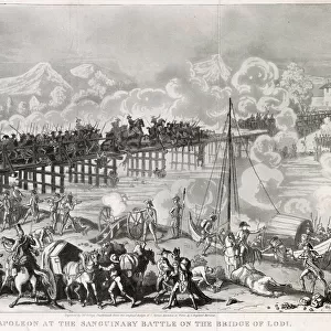 ITALIAN CAMPAIGN Napoleon at the Sanguinary Battle on the Bridge of Lodi