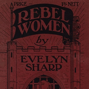 Suffragette Evelyn Sharp Rebel Women