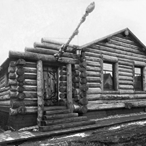 ALASKA: LOG CABIN, c1916. The Log Cabin Clubhouse in Nome, Alaska. Photograph, c1916