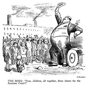 CHILD LABOR CARTOON, 1916. The Boss: Now, children, all together, three cheers