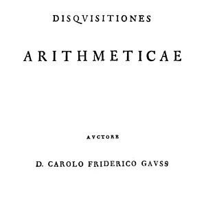 GAUSS: TITLE PAGE, 1801. Title page of the first edition of Karl Friedrich Gauss