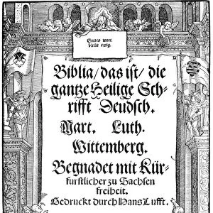 LUTHERAN BIBLE, 1534. Title page of the first edition of Martin Luthers German